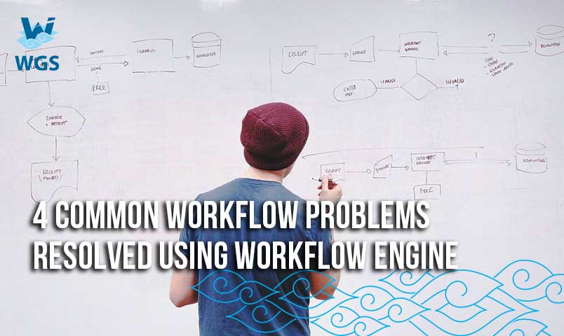 https://insights.waldenglobalservices.com/wp-content/uploads/2018/02/4-Common-Workflow-Problems-Resolved-Using-Workflow-Engine.jpg